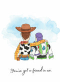Toy Story Inspired "You've Got a Friend in Me" Woody & Buzz Premium Glossy Print